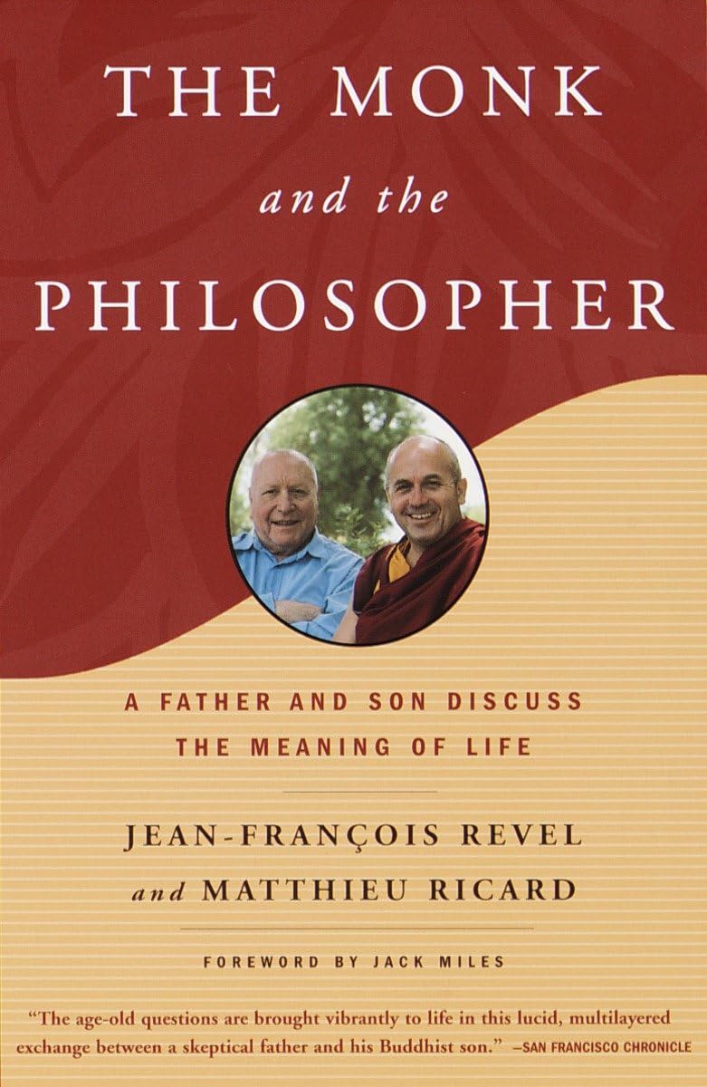 The Monk And The Philosopher: A Father And Son Discuss The Meaning Of Life,New