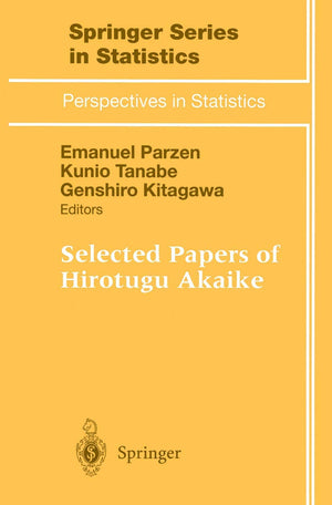 Selected Papers of Hirotugu Akaike (Springer Series in Statistics),Used
