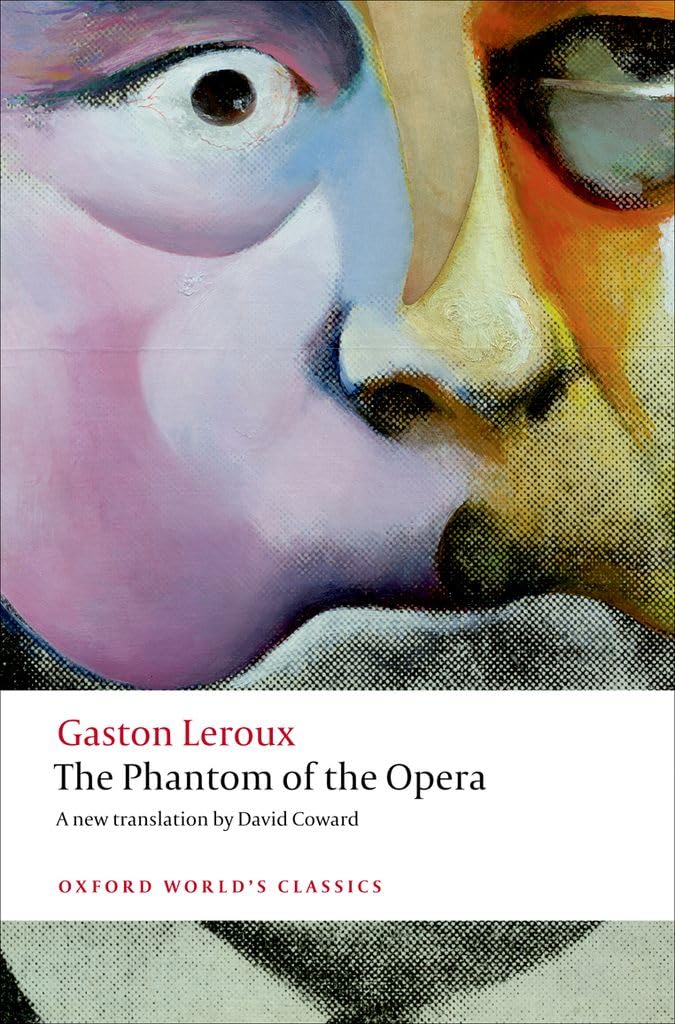 The Phantom Of The Opera (Oxford World'S Classics)