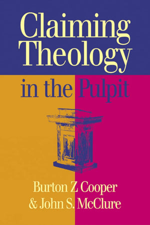 Claiming Theology In The Pulpit,New