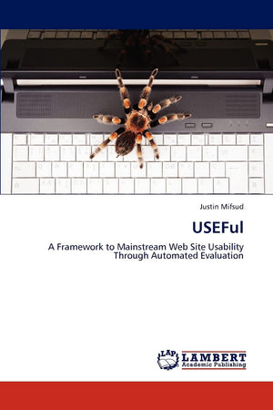 USEFul: A Framework to Mainstream Web Site Usability Through Automated Evaluation,Used