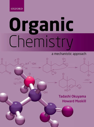 Organic Chemistry: A Mechanistic Approach,New