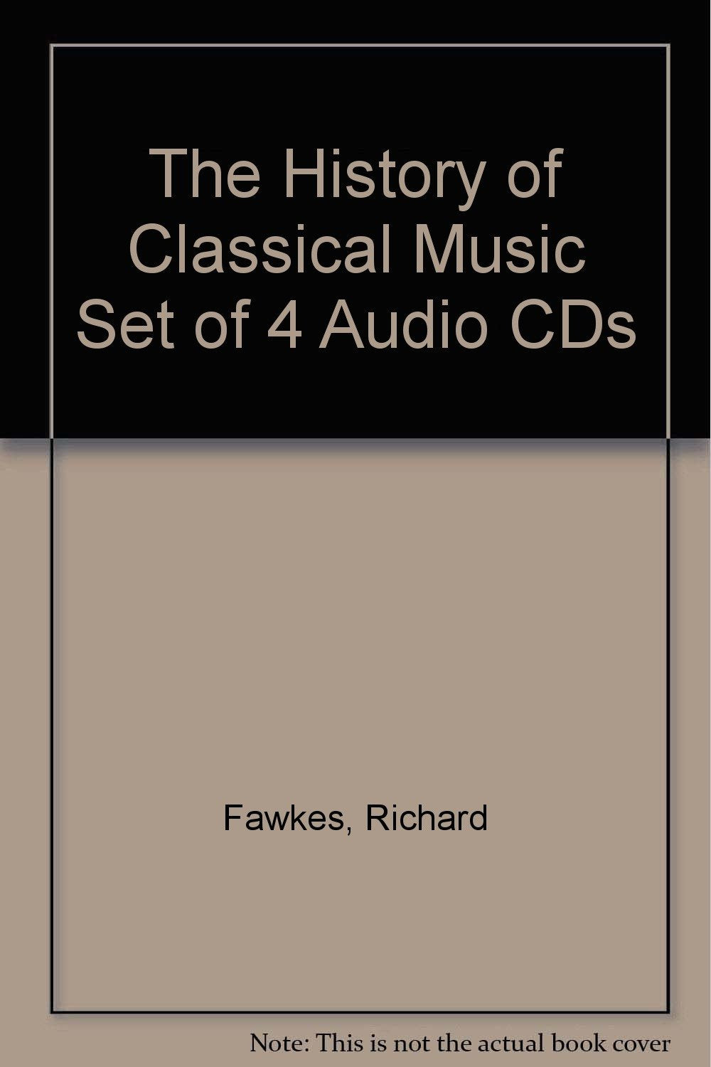 The History of Classical Music Set of 4 Audio CDs,Used