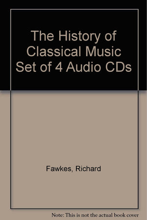The History of Classical Music Set of 4 Audio CDs,Used