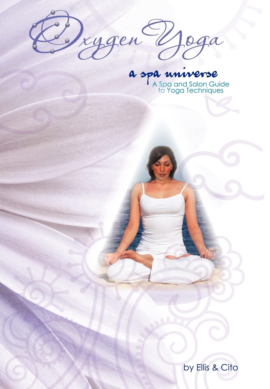 Oxygen Yoga: A Spa Universe,Used