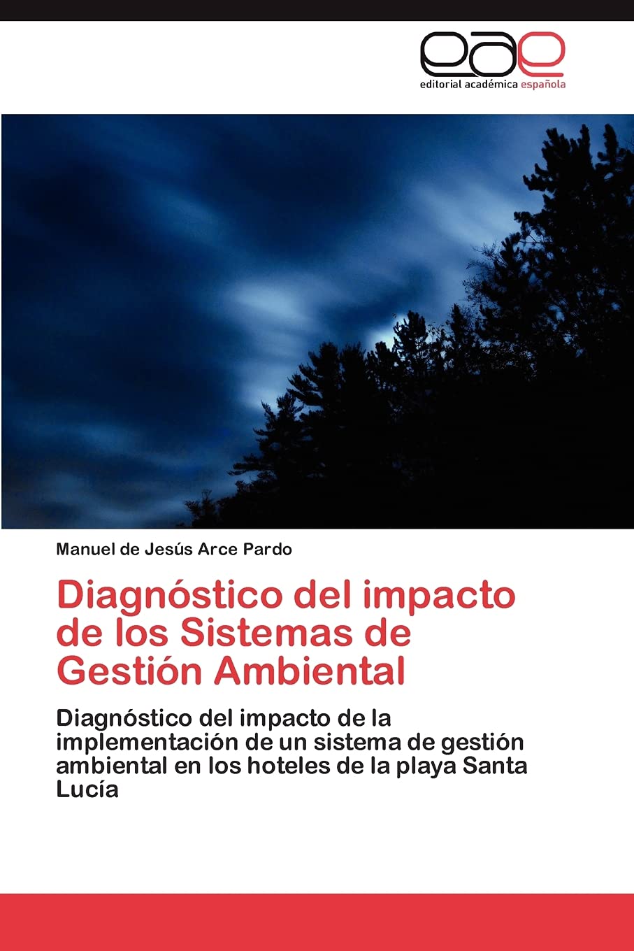 Diagnstico del impacto de los Sistemas de Gestin Ambiental: Diagnstico del impacto de la implementacin de un sistema de ,Used