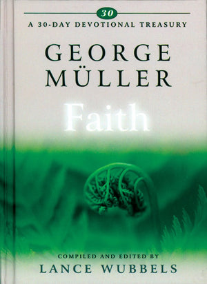 George Muller On Faith (30Day Devotional Treasuries),Used
