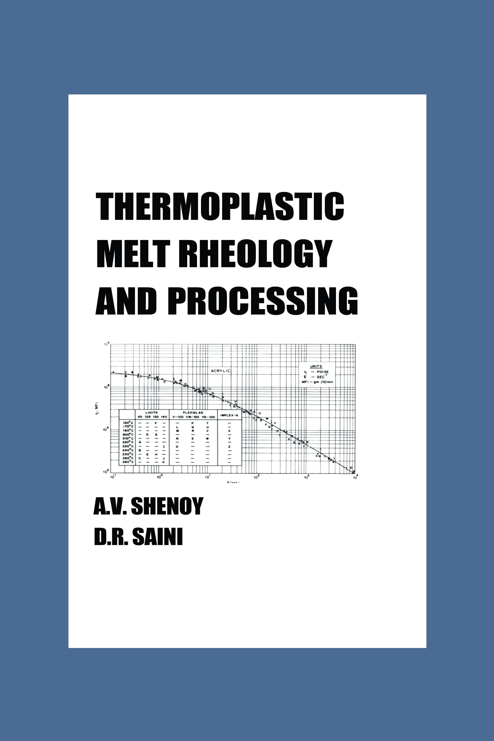 Thermoplastic Melt Rheology and Processing (Plastics Engineering),Used