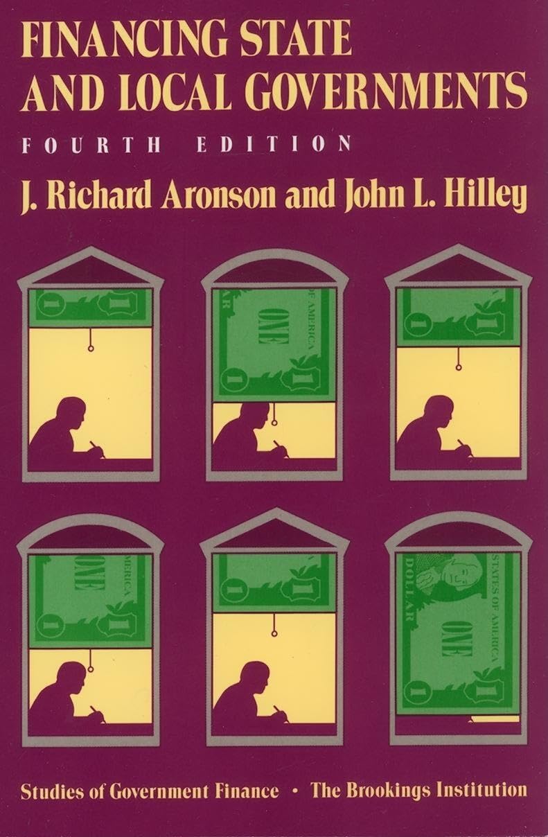 Financing State And Local Governments, 4Th Edition (Studies Of Government Finance),Used