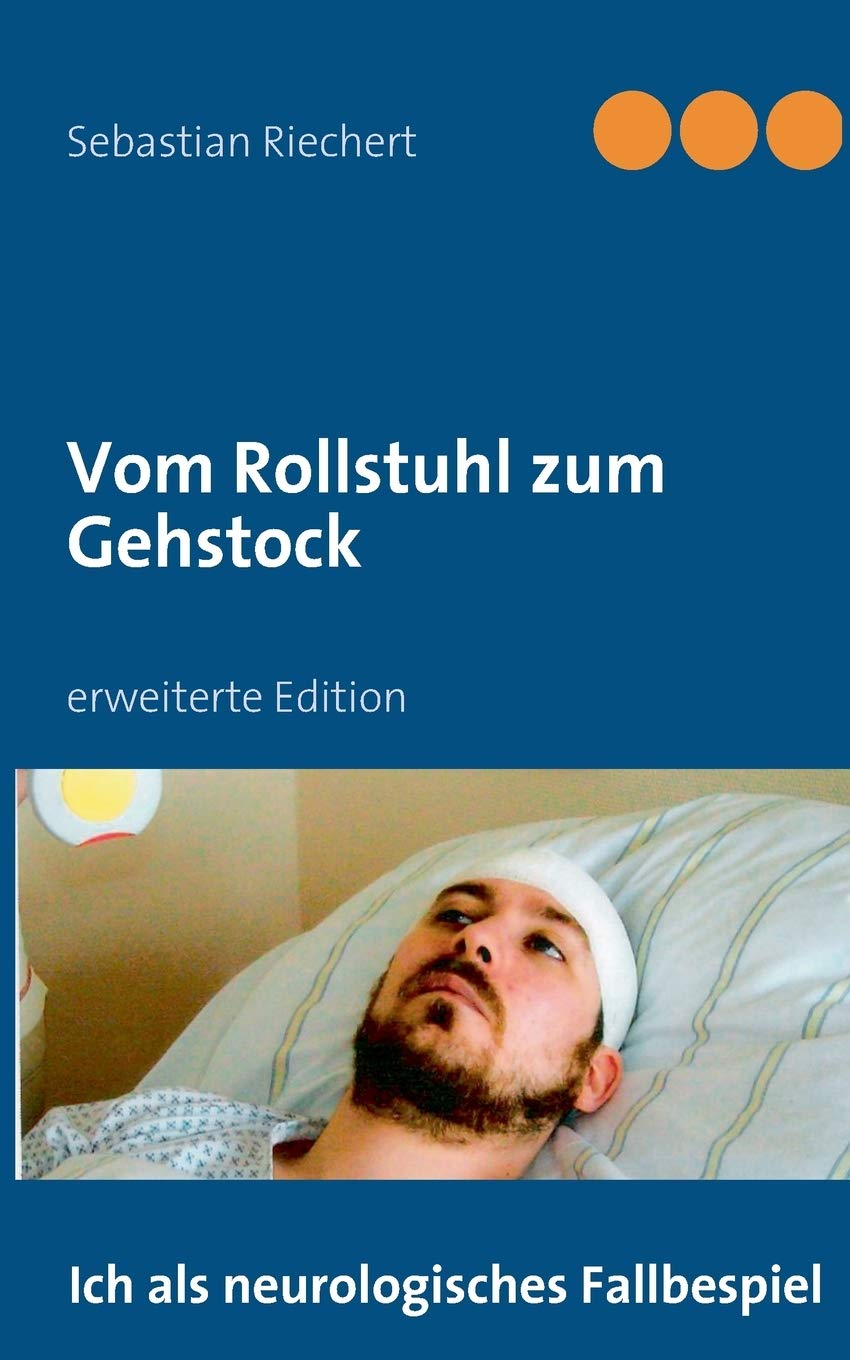 Vom Rollstuhl zum Gehstock: erweiterte Edition (German Edition),Used