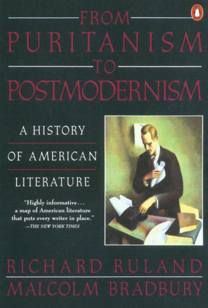 From Puritanism To Postmodernism: A History Of American Literature,New