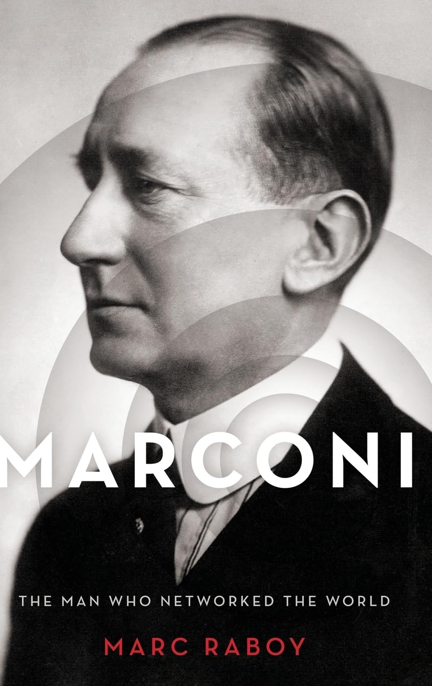Marconi: The Man Who Networked the World,Used