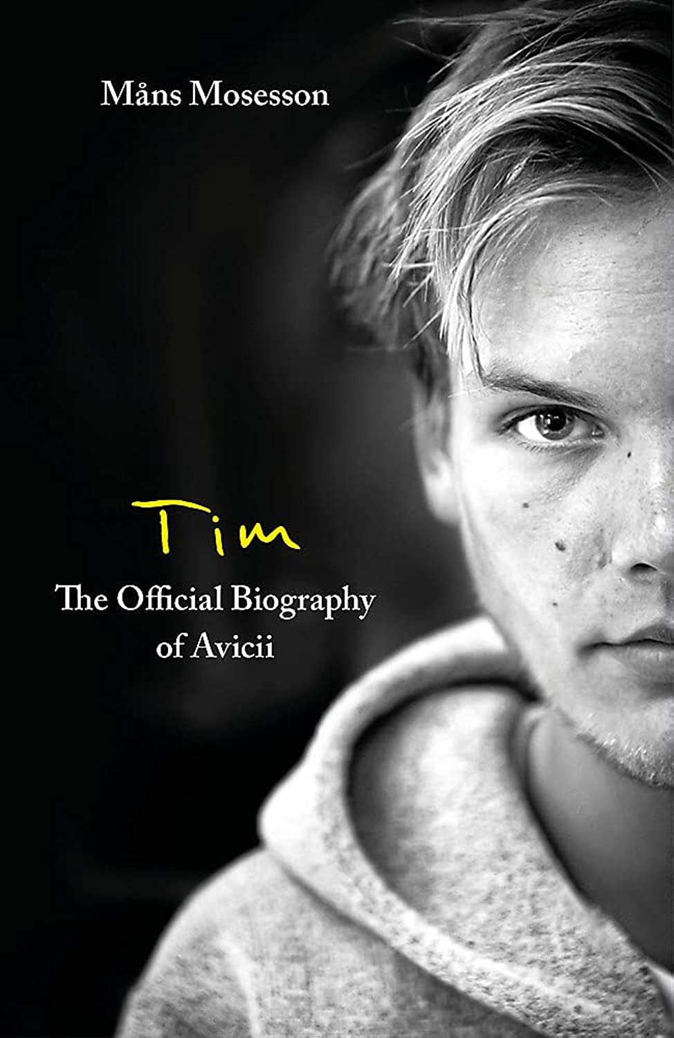 Tim The Official Biography Of Avicii,New