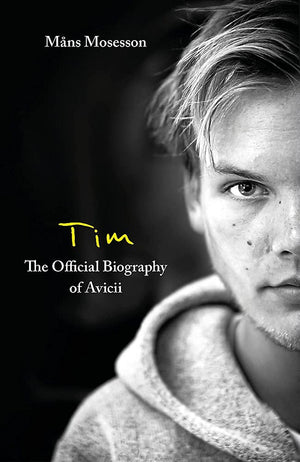Tim The Official Biography Of Avicii,Used