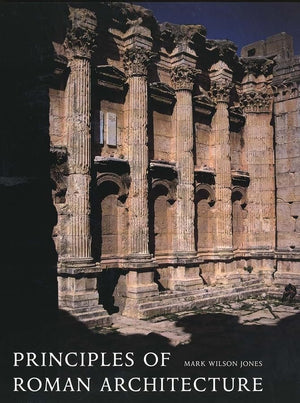 Principles of Roman Architecture,New