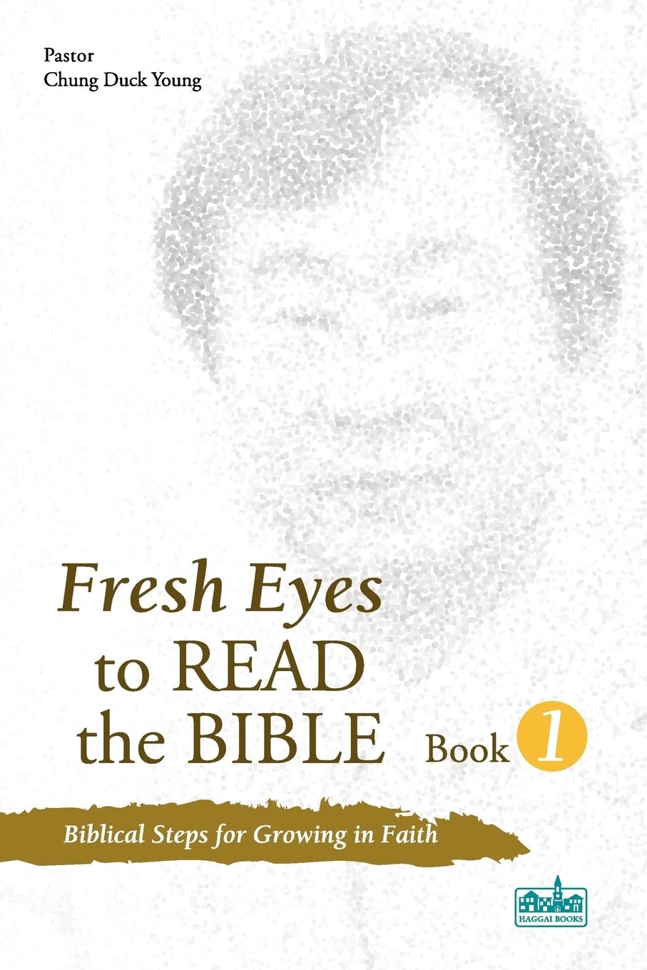 Fresh Eyes To Read The Bible, Book 1,Used