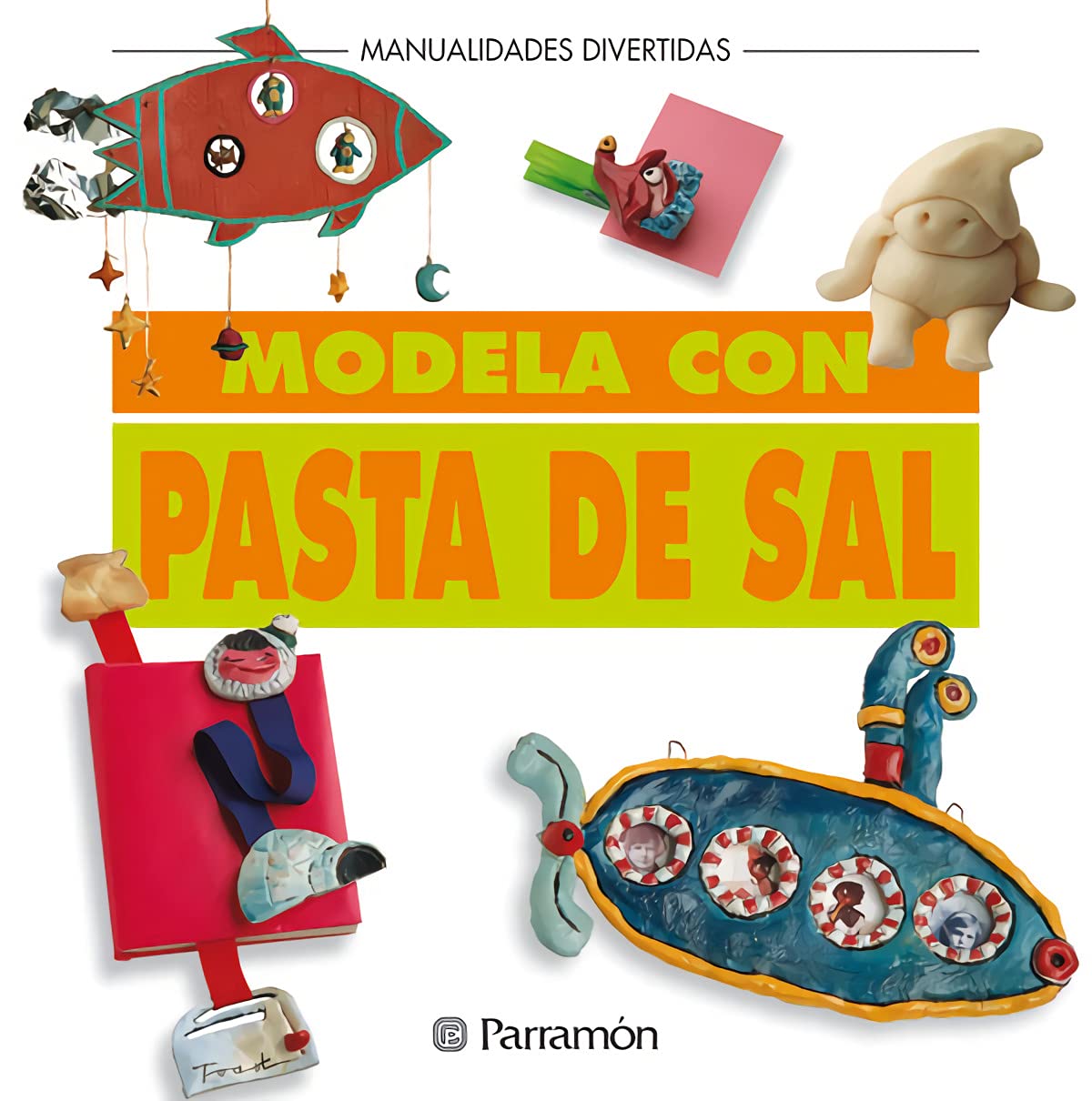 Modela con pasta de sal (Spanish Edition),Used