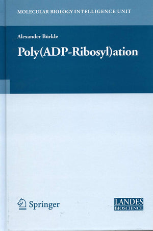 Poly(Adpribosyl)Ation (Molecular Biology Intelligence Unit)
