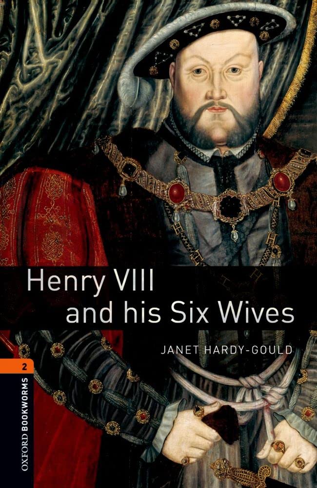 Henry Viii & Six Wives (Oxford Bookworms Library),New