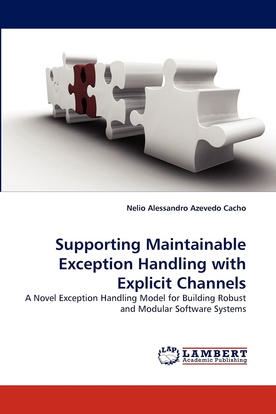 Supporting Maintainable Exception Handling with Explicit Channels: A Novel Exception Handling Model for Building Robust and Modu,Used