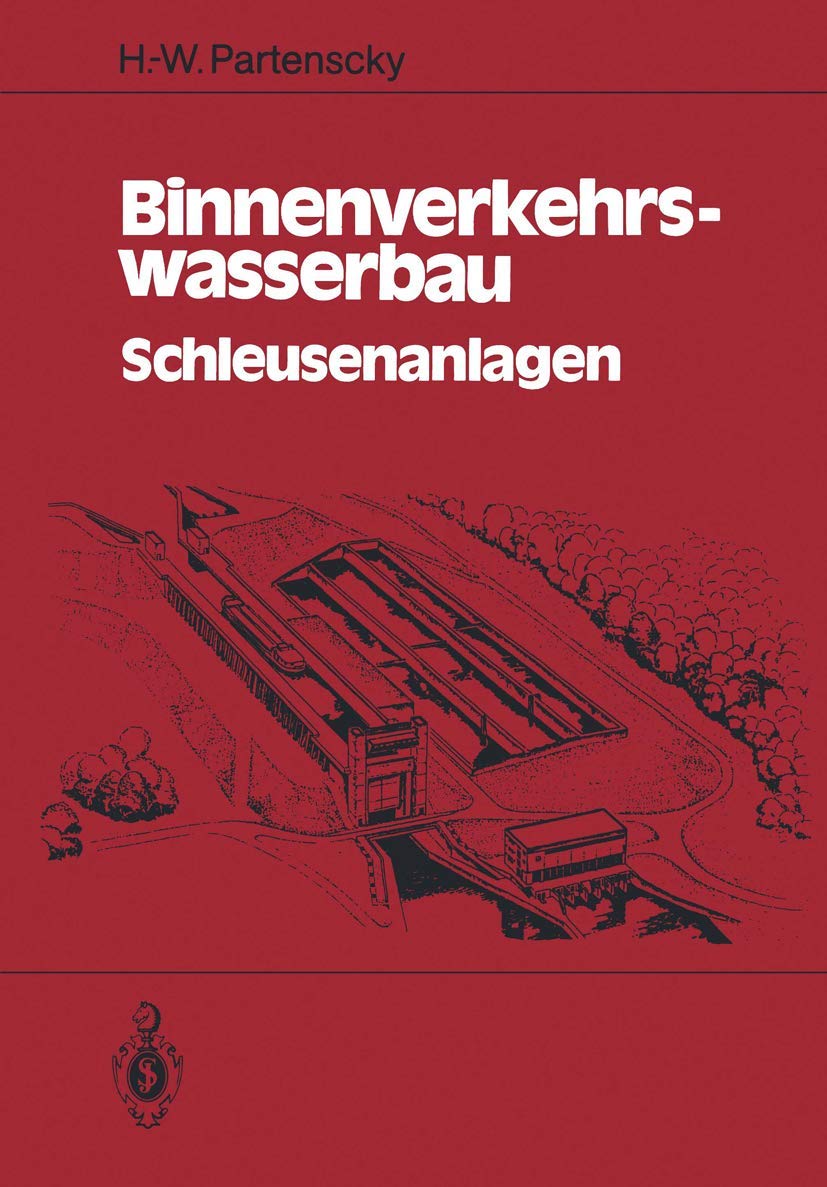 Binnenverkehrswasserbau: Schleusenanlagen (German Edition),Used