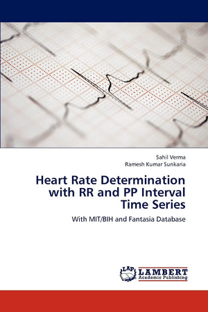 Heart Rate Determination with RR and PP Interval Time Series: With MIT/BIH and Fantasia Database,Used