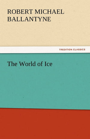 The World of Ice,Used