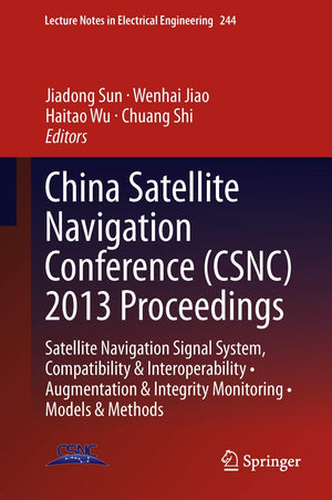 China Satellite Navigation Conference (Csnc) 2013 Proceedings: Satellite Navigation Signal System, Compatibility & Interoperabil,Used