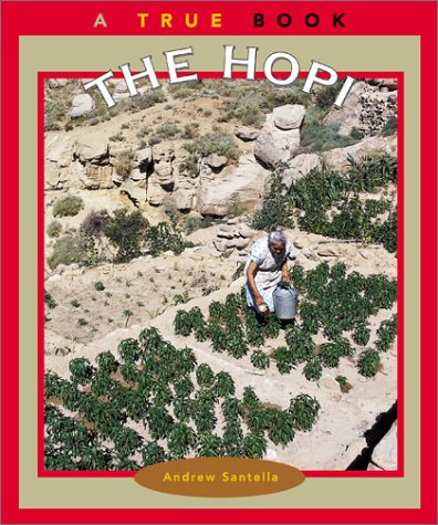 The Hopi (True Books: American Indians),New