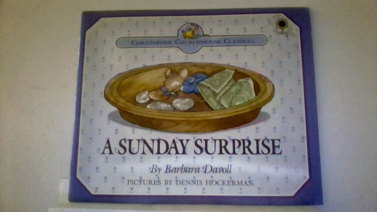 A Sunday Surprise: You Will Know How People Ought to Conduct Themselves in God's Household, I Timothy 3:15 (Christopher Churchmo,Used