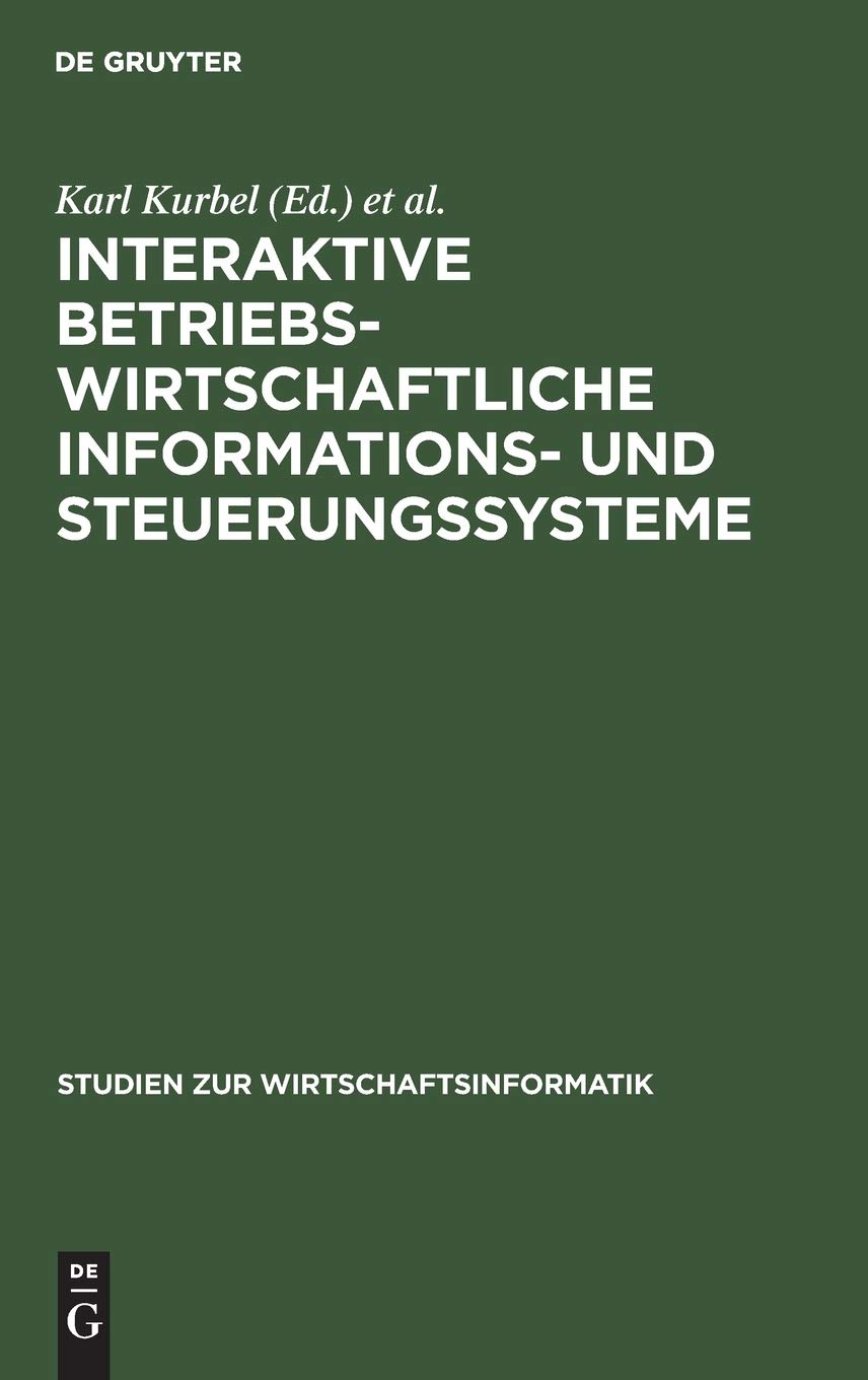 Interaktive Betriebswirtschaftliche Informations Und Steuerungssysteme (Studien Zur Wirtschaftsinformatik, 3) (German Edition),Used