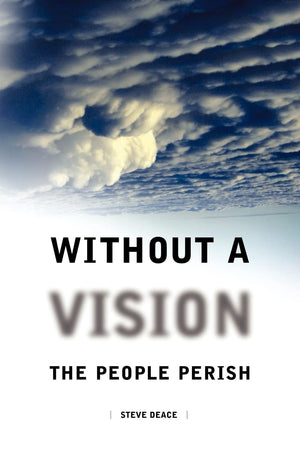 Without a Vision the People Perish,Used