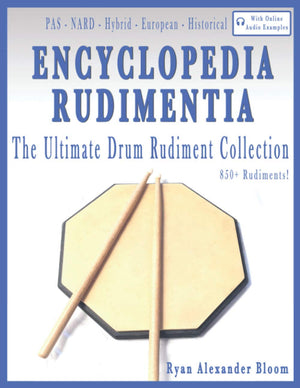 Encyclopedia Rudimentia: The Ultimate Drum Rudiment Collection,Used