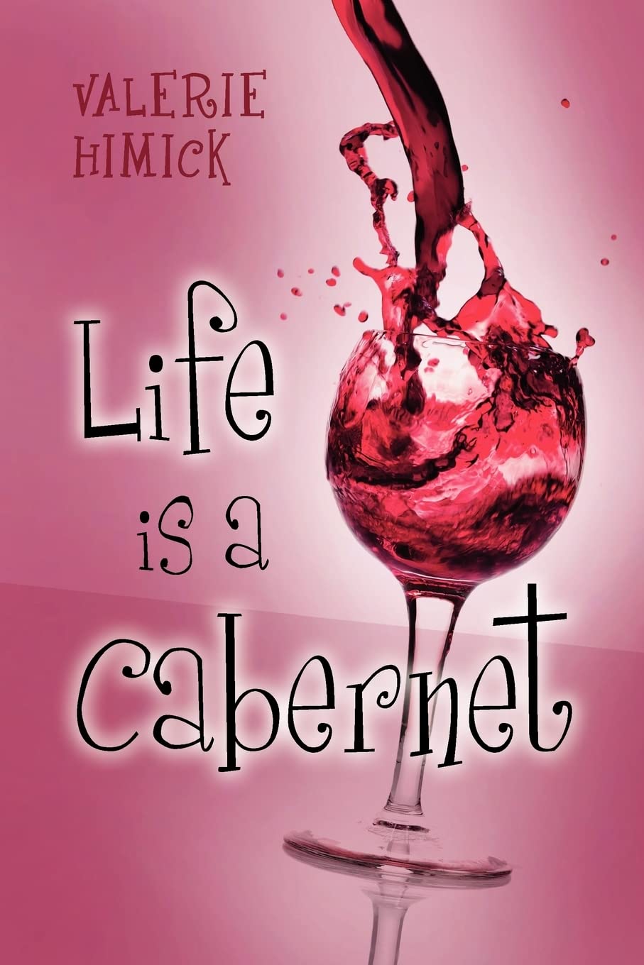 Life Is A Cabernet,Used