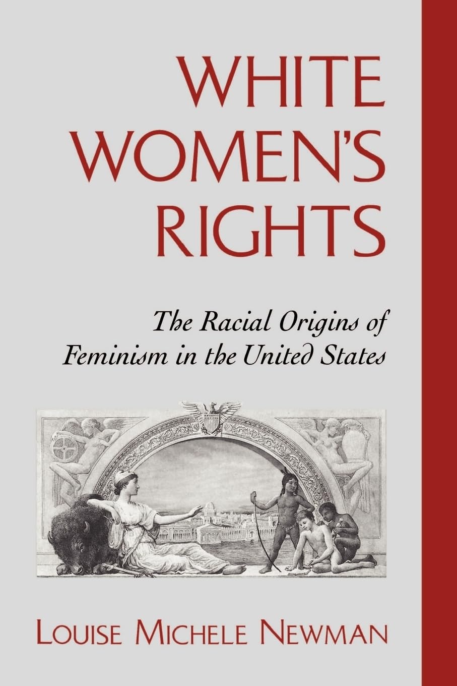 White Women'S Rights: The Racial Origins Of Feminism In The United States