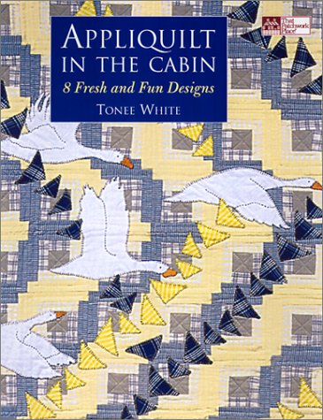 Appliquilt in the Cabin: 8 Fresh and Fun Designs,Used