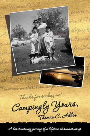 Campingly Yours: A Heartwarming Journey of a Lifetime at Summer Camp,Used