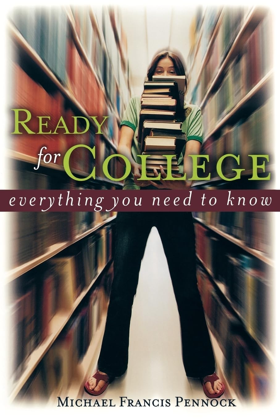 Ready for College: Everything You Need to Know,Used