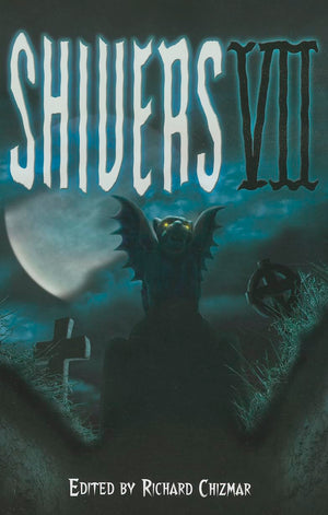 Shivers Vii (Shivers Anthology Series),Used