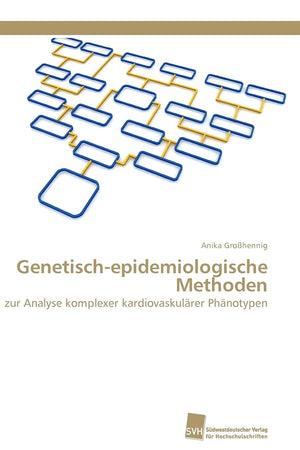 Genetischepidemiologische Methoden: zur Analyse komplexer kardiovaskulrer Phnotypen (German Edition),Used