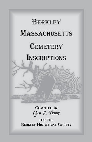 Berkley Massachusetts Cemetary Inscriptions,Used