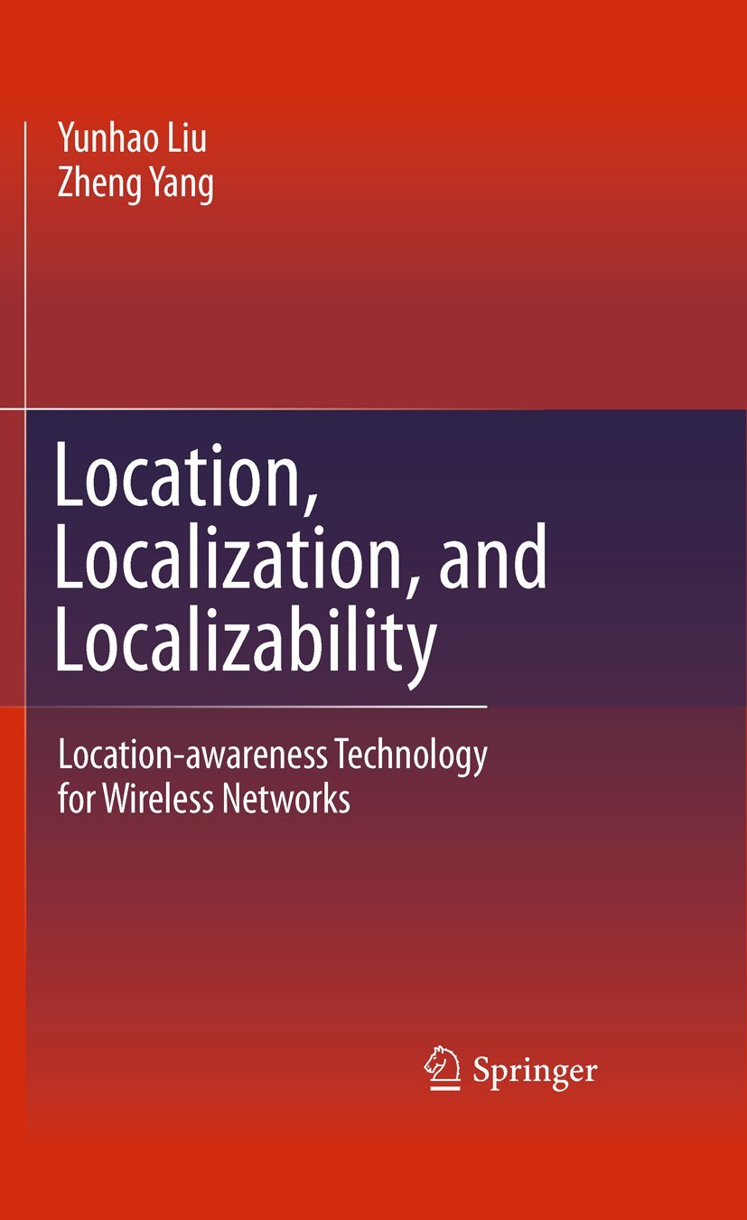 Location, Localization, and Localizability: Locationawareness Technology for Wireless Networks,Used