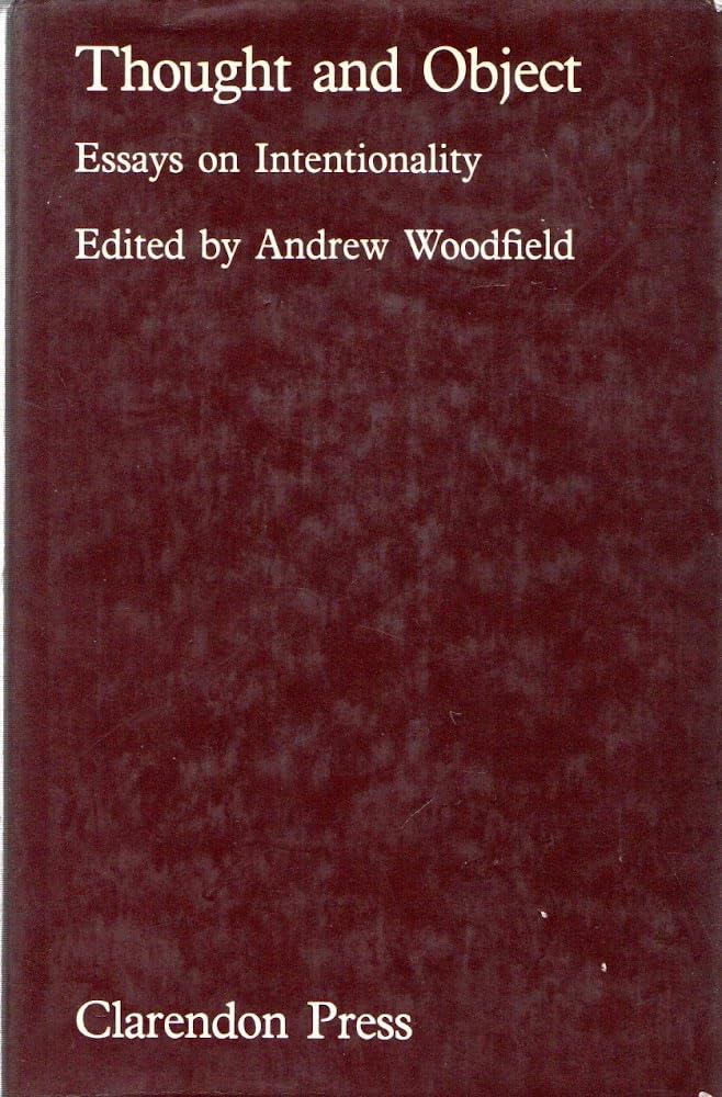 Thought and Object: Essays on Intentionality,New