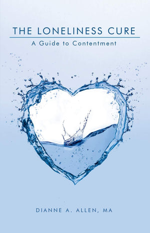 The Loneliness Cure: A Guide to Contentment,Used