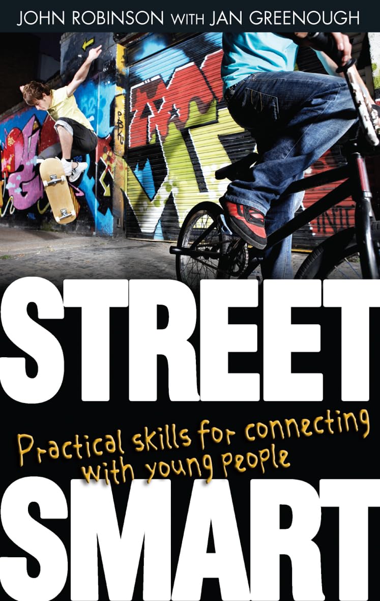Street Smart: Practical Skills For Connecting With Young People,Used