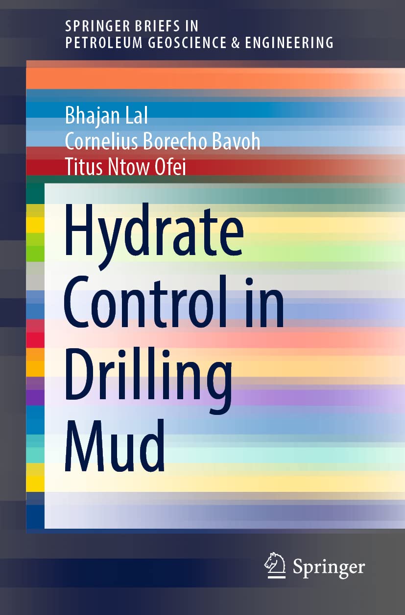 Hydrate Control in Drilling Mud (SpringerBriefs in Petroleum Geoscience & Engineering),Used