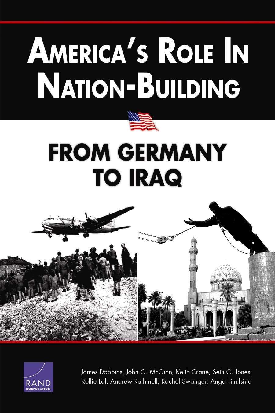 America'S Role In Nationbuilding: From Germany To Iraq,New