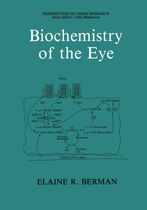 Biochemistry of the Eye (Perspectives in Vision Research),New
