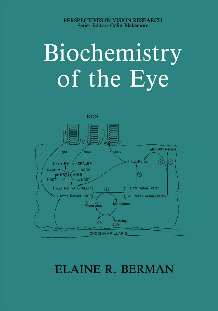 Biochemistry of the Eye (Perspectives in Vision Research),New