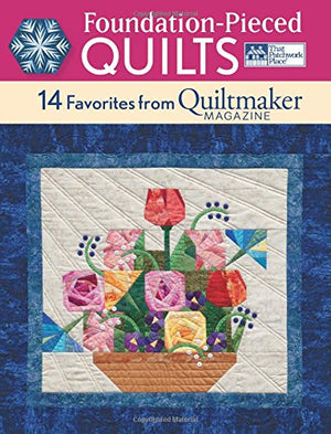 FoundationPieced Quilts: 14 Favorites from Quiltmaker Magazine,Used